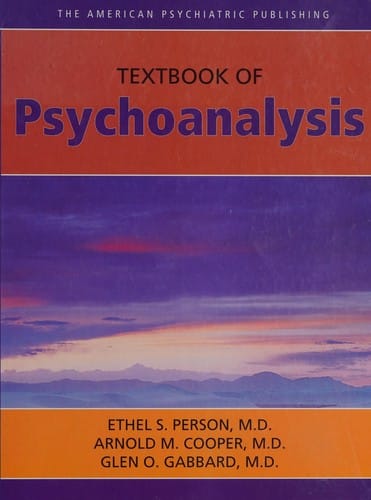 The American Psychiatric Publishing textbook of psychoanalysis