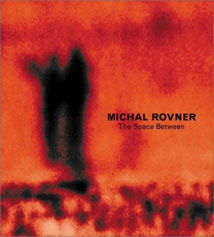 Michal Rovner: The Space Between