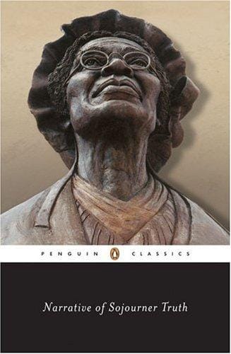 Narrative of Sojourner Truth: a bondswoman of olden time, with a history of her labors and correspondence drawn from her Book of life ; also , A memorial chapter
