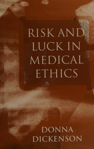 Risk and luck in medical ethics