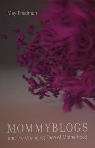 Mommyblogs and the changing face of motherhood