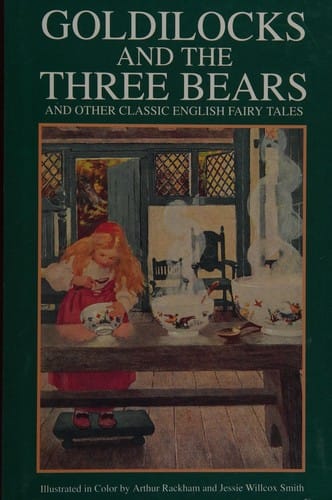 Goldilocks and the three bears and other classic English fairy tales