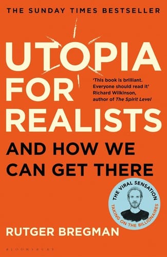 Utopia for realists: And How We Can Get There