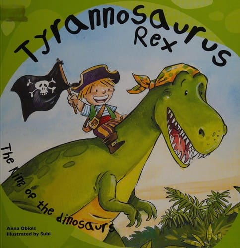 Tyrannosaurus Rex: the king of the dinosaurs