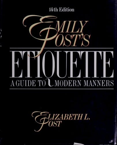 Emily Post's Etiquette.