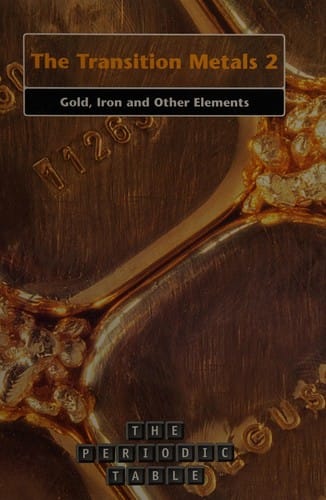 The transition metals 2: gold, iron and other elements