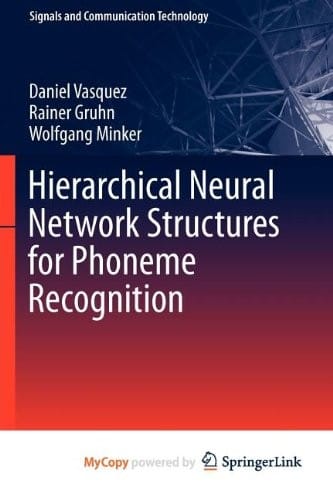 Hierarchical Neural Network Structures for Phoneme Recognition