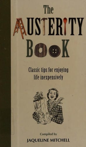 The austerity book: classic tips for enjoying life inexpensively