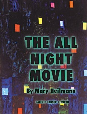 Mary Heilmann: The All Night Movie