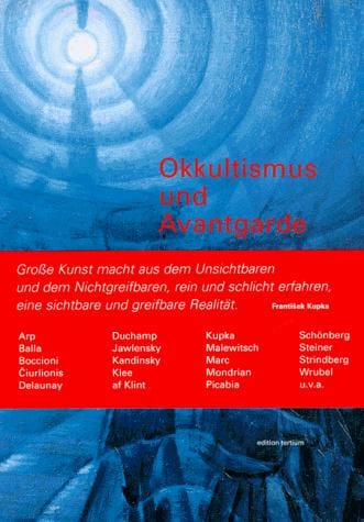 Okkultismus und Avantgarde: von Munch bis Mondrian, 1900-1915 : Schirn Kunsthalle Frankfurt