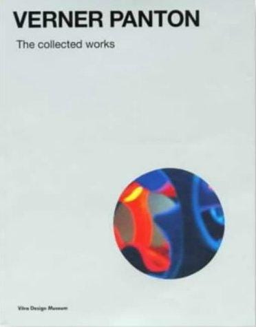 Verner Panton: The Collected Works (Vitra Design Museum)