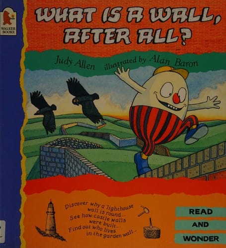 What Is a Wall, After All? (Read and Wonder)