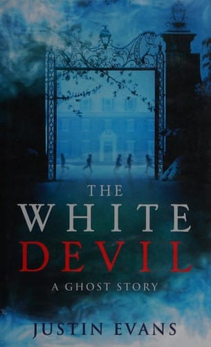 The white devil: a ghost story