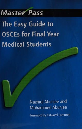 The easy guide to OSCEs for final year medical students