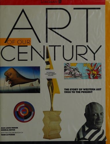 Art of our century: the story of Western art 1900 to the present