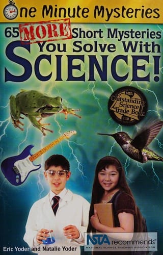 65 more short mysteries you solve with science!