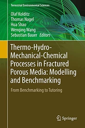 Thermo-Hydro-Mechanical-Chemical Processes in Fractured Porous Media : Modelling and Benchmarking: From Benchmarking to Tutoring