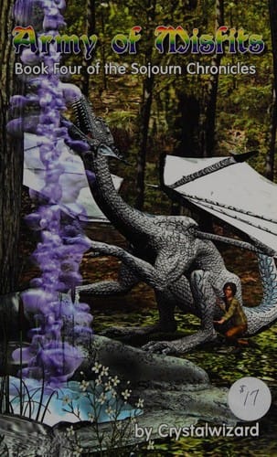 Sojourn Chronicles: Army of Misfits ; Book 4.