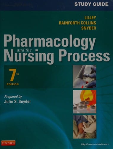 Study Guide for Pharmacology and the Nursing Process