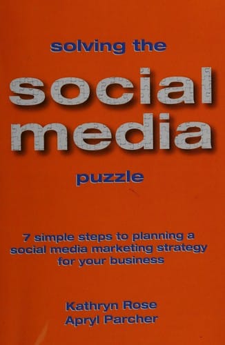 Solving the social media puzzle: 7 simple steps to planning a social media strategy for your business