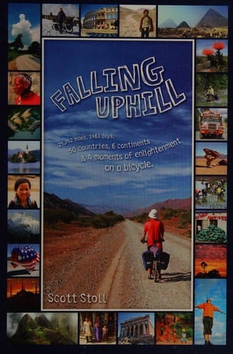 Falling uphill: 25,742 miles, 1461 days, 50 countries, 6 continents & 4 moments of enlightenment on a bicycle