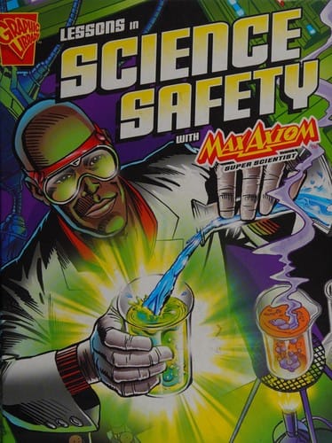 Lessons in science safety with Max Axiom, super scientist