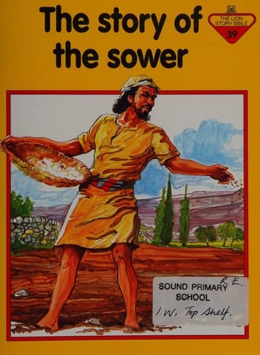THE STORY OF THE SOWER (THE LION STORY BIBLEO)