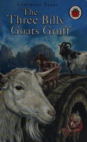 The three billy goats Gruff