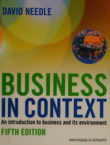 Business in context: an introduction to business and its environment