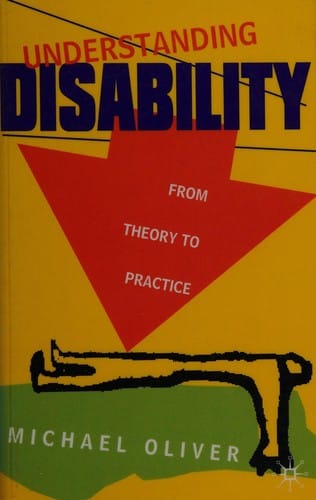 Understanding disability: from theory to practice
