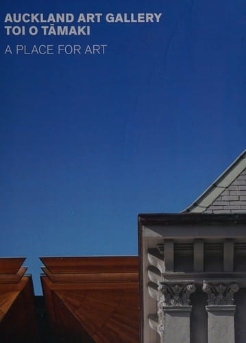 Auckland Art Gallery Toi o Tāmaki: a place for art