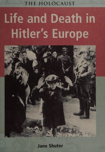 Life and Death in Hitler's Europe (Holocaust S.)
