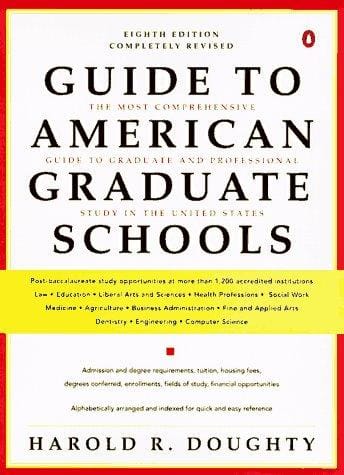 Guide to American Graduate Schools: Eighth Revised Edition (Guide to American Graduate Schools)
