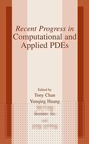 Recent Progress in Computational and Applied PDES: Conference Proceedings for the International Conference Held in Zhangjiajie in July 2001