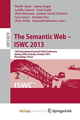 The Semantic Web - ISWC 2013: 12th International Semantic Web Conference, Sydney, NSW, Australia, October 21-25, 2013, Proceedings, Part II