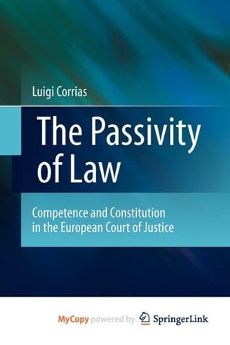 The Passivity of Law: Competence and Constitution in the European Court of Justice