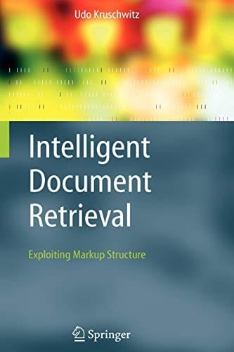 Intelligent Document Retrieval: Exploiting Markup Structure