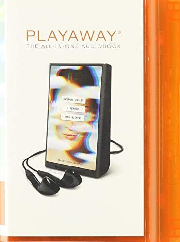 Uncanny Valley : A Memoir: Library Edition