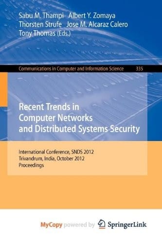 Recent Trends in Computer Networks and Distributed Systems Security: International Conference, SNDS 2012, Trivandrum, India, October 11-12, 2012, Proceedings