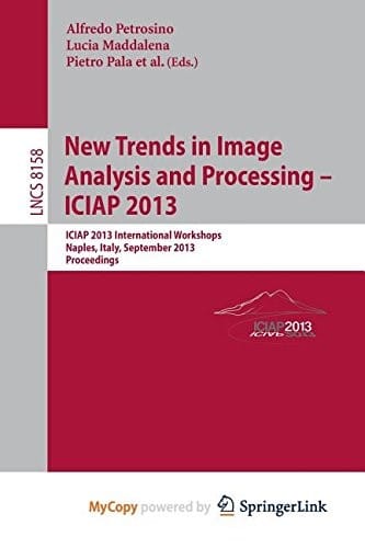 New Trends in Image Analysis and Processing, ICIAP 2013 Workshops: Naples, Italy, September 2013, Proceedings