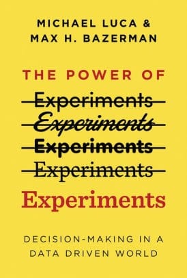 Power of Experiments - Decision Making in a Data-Driven World