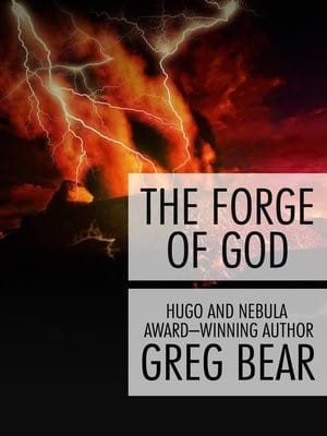 The forge of God