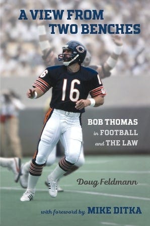 View from Two Benches: Bob Thomas in Football and the Law
