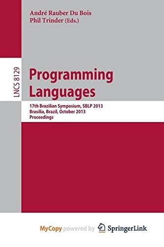 Programming Languages: 17th Brazilian Symposium, SBLP 2013, Brasília, Brazil, September 29- October 4, 2013, Proceedings