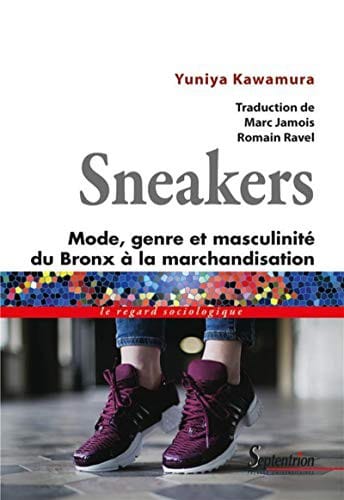 Sneakers: Mode, genre et masculinité, du Bronx à la marchandisation
