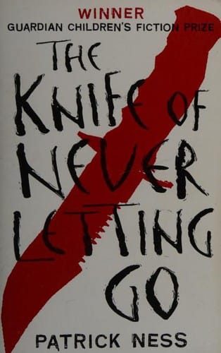 The Knife of Never Letting Go (Chaos Walking)