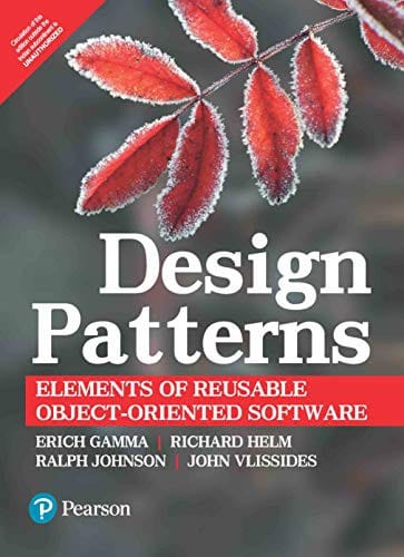 "Design Patterns: Elements of Reusable Object-Oriented Software"