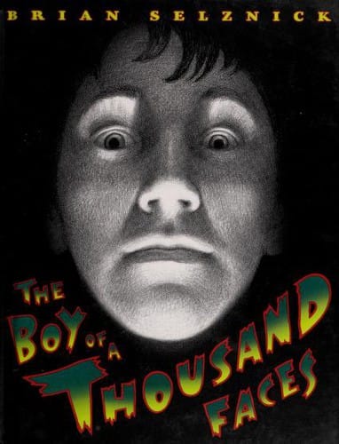The boy of a thousand faces