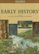 Early History (The Encyclopedia of Malaysia)