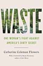 Waste: Uncovering the Dirty Truth about Sewage and Inequality in Rural America